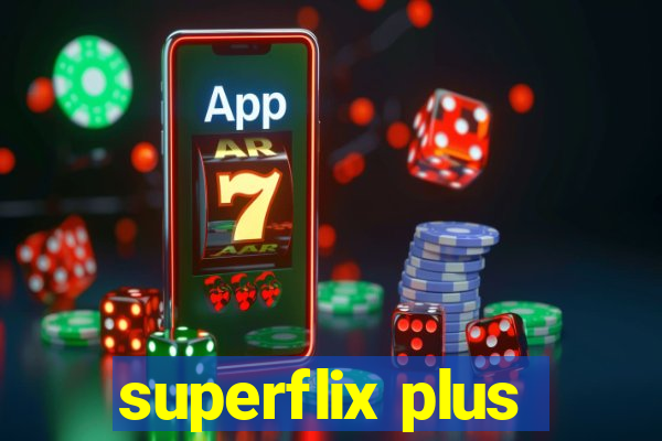 superflix plus